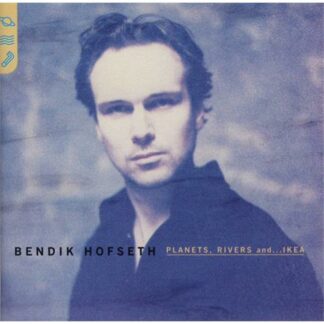 Bendik Hofseth - Planets, Rivers And…IKEA [2xLP]