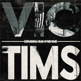 Exploding Head Syndrome - Victims [LP]