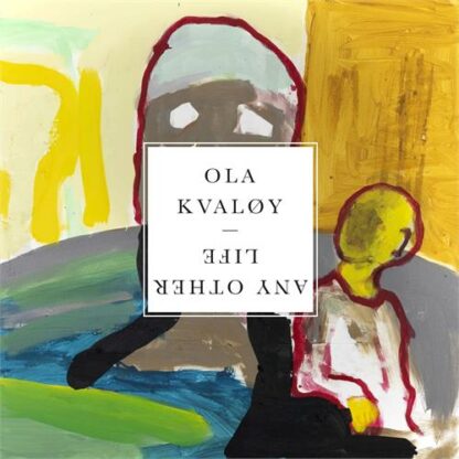 Ola Kvaløy - Any Other Life [LP]