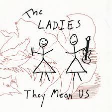 The Ladies - They Mean Us [LP]