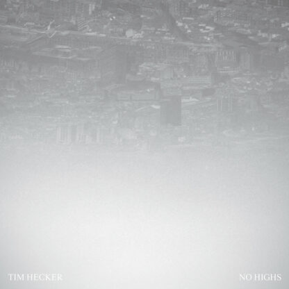 Tim Hecker - No Highs [2xLP]
