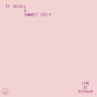 Ty Segall & Emmett Kelly - Live At Worship [LP]