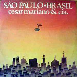 Cesar Mariano & Cia. - São Paulo • Brasil [LP]