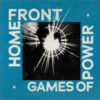 Home Front - Games Of Power [LP]
