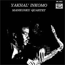 Mankunku Quartet - Yakhal' Inkomo [LP]