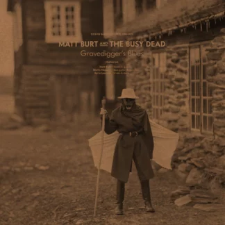 Matt Burt & The Busy Dead - Gravedigger's Blues [LTD LP+CD]