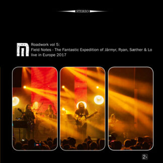 Motorpsycho - Roadwork Vol. 5: Field Notes - The Fantastic Expedition Of Järmyr, Ryan, Sæther & Lo Live In Europe 2017 [3xLP]