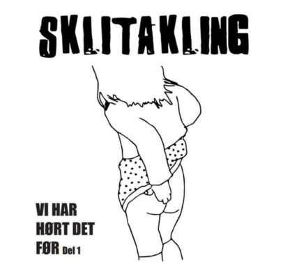 Sklitakling - Vi Har Hørt Det Før (Del 1) [7"]