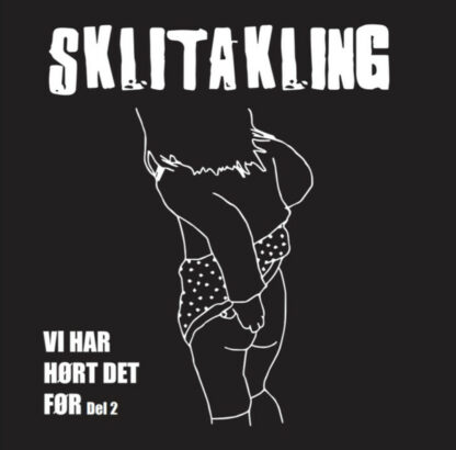 Sklitakling - Vi Har Hørt Det Før (Del 2) [7"]
