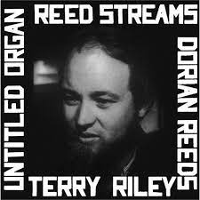 Terry Riley - Reed Streams [LP]