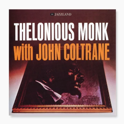 Thelonious Monk & John Coltrane - Thelonious Monk With John Coltrane [LP]