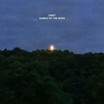 orbit - Sunday By The River [LP]