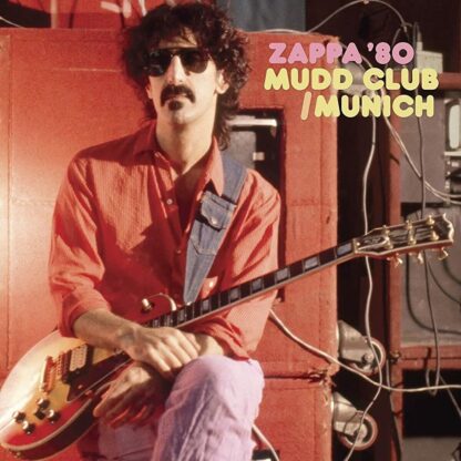Frank Zappa - Mudd Club/Munich '80 [3xCD]