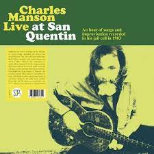 Charles Manson - Live At San Quentin [LP]