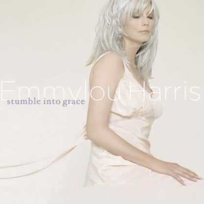 Emmylou Harris - Stumble Into Grace [LTD LP] (Cream Vinyl)