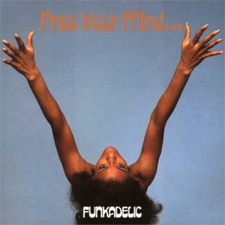 Funkadelic - Free Your Mind... And Your Ass Will Follow [LP]