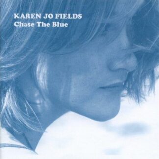 Karen Jo Fields - Chase The Blue [LP]