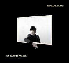 Leonard Cohen - You Want It Darker [LP]