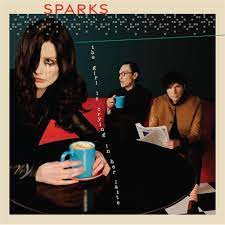 Sparks - The Girl Is Crying In Her Latte [LTD LP]