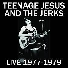 Teenage Jesus & The Jerks - Live 1977-1979 [LP]