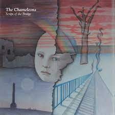 The Chameleons - Script Of The Bridge [LTD 2xLP] (Coloured Vinyl)