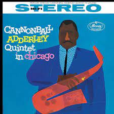Cannonball Adderley - Cannonball Adderley Quintet In Chicago [LP]
