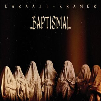 Laraaji & Kramer - Baptismal [LTD LP] (Crystal Clear vinyl)
