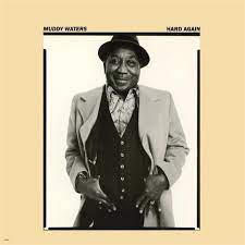 Muddy Waters - Hard Again [LP]