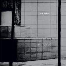 The Necks - Mindset [LP]