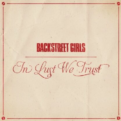 Backstreet Girls - In Lust We Trust [LTD LP]