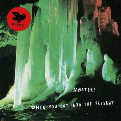 Møster! - When You Cut Into The Present [LP]