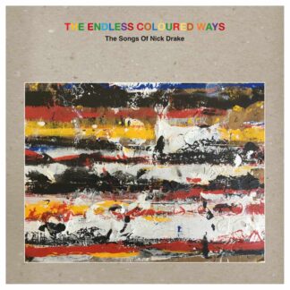 Various Artists - The Endless Coloured Ways: The Songs Of Nick Drake [LTD 2xLP+7"]