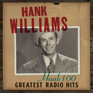Hank Williams - Hank 100: Greatest Radio Hits [2xLP]