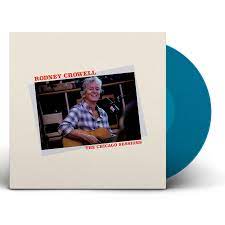 Rodney Crowell - The Chicago Sessions [LTD LP] (Denim Blue Vinyl)