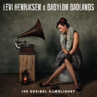 Levi Henriksen & Babylon Badlands - 190 Decibel Kjærlighet [LP]