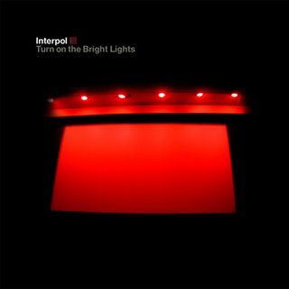 Interpol - Turn On The Bright Lights [LP]