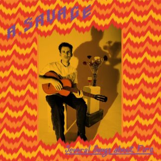 A. Savage - Several Songs About Fire [LP]