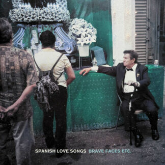 Spanish Love Songs - Brave Faces Etc. [2xLP]
