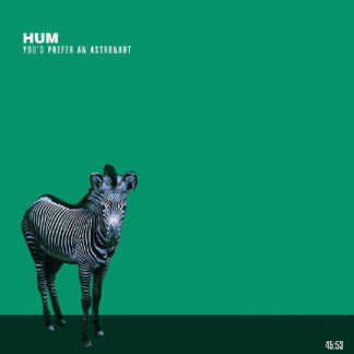 Hum - You'd Prefer An Astronaut [2xLP]