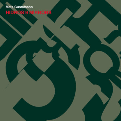 Mats Gustadsson - Hidros 9: Mirrors [CD]
