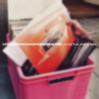 Ostzonensuppenwürfelmachenkrebs - Leichte Teile-Kleiner Rock [LP]
