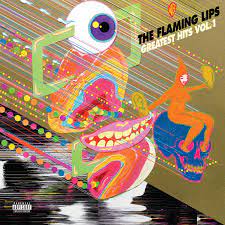 The Flaming Lips - Greatest Hits, Vol. 1 [LP]