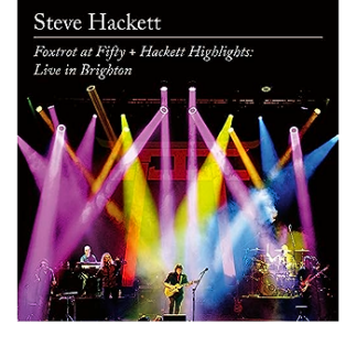 Steve Hackett - Foxtrot At Fifty + Hackett Highlights: Live In Brighton [2xCD+BR]