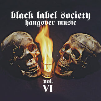 Black Label Society - Hangover Music Vol. VI [2xLP]