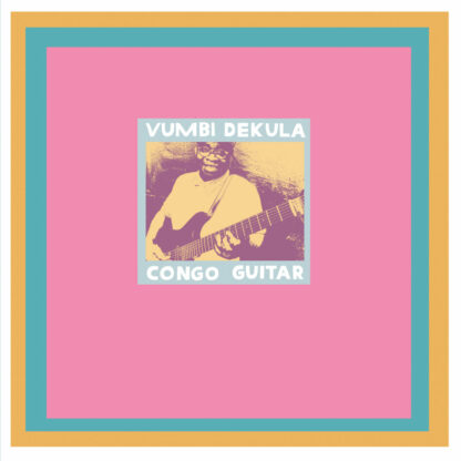 Vumbi Dekula - Congo Guitar [LP]