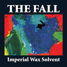 The Fall - Imperial Wax Solvent [LP]
