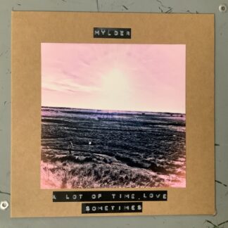 Mylder - A Lot Of Time, Love / Sometimes [LTD 7"] (Clear Vinyl)