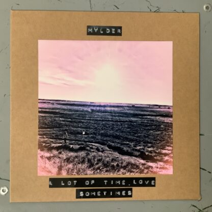 Mylder - A Lot Of Time, Love / Sometimes [LTD 7"] (Clear Vinyl)