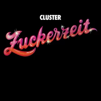 Cluster - Zuckerzeit [LP]
