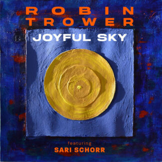 Robin Trower And Shari Schorr - Joyful Sky [LP]